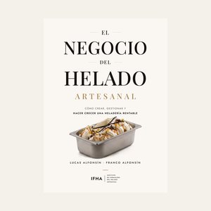 El negocio del helado artesanal, el libro de Lucas y Franco Alfonsin