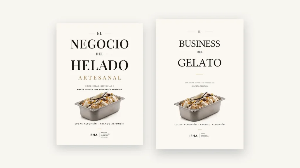 El libro de IFHA ya en italiano: Il Business del Gelato 2 Las ediciones en español y en italiano del libro de IFHA, «El negocio del helado artesanal» e «Il Business del Gelato»