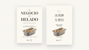 Las ediciones en español y en chino del libro de IFHA: «El negocio del helado artesanal» y «手工冰淇淋生意经»